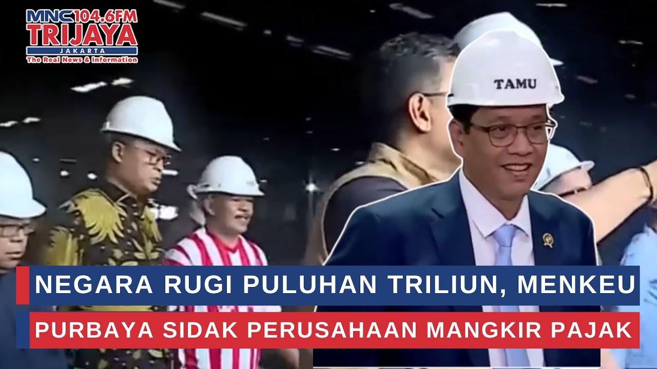 Negara Rugi Puluhan Triliun, Menkeu Purbaya Sidak Perusahaan Mangkir Pajak | Trijaya Update