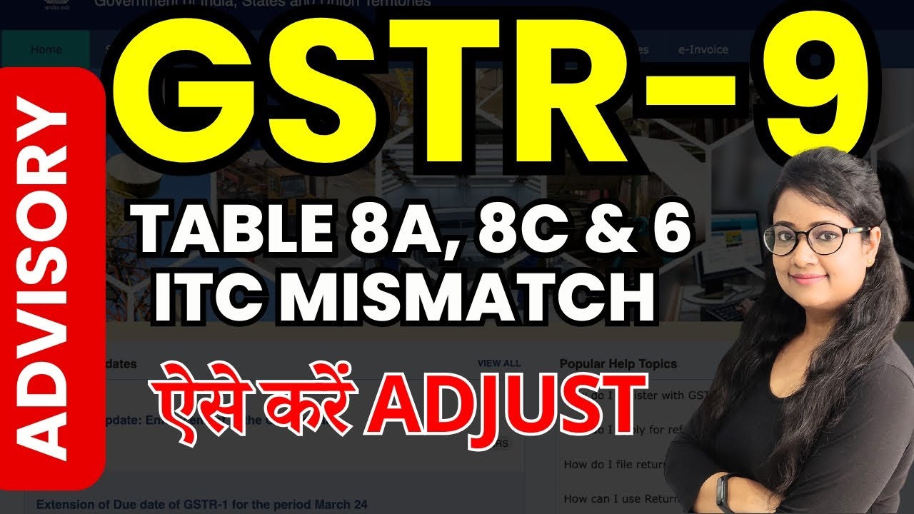 GSTR 9 ITC mismatch treatments in Table 8A, 8B, 8C, 8D & Table 6 of FY 22-23, 23-24, 24-25 advisory