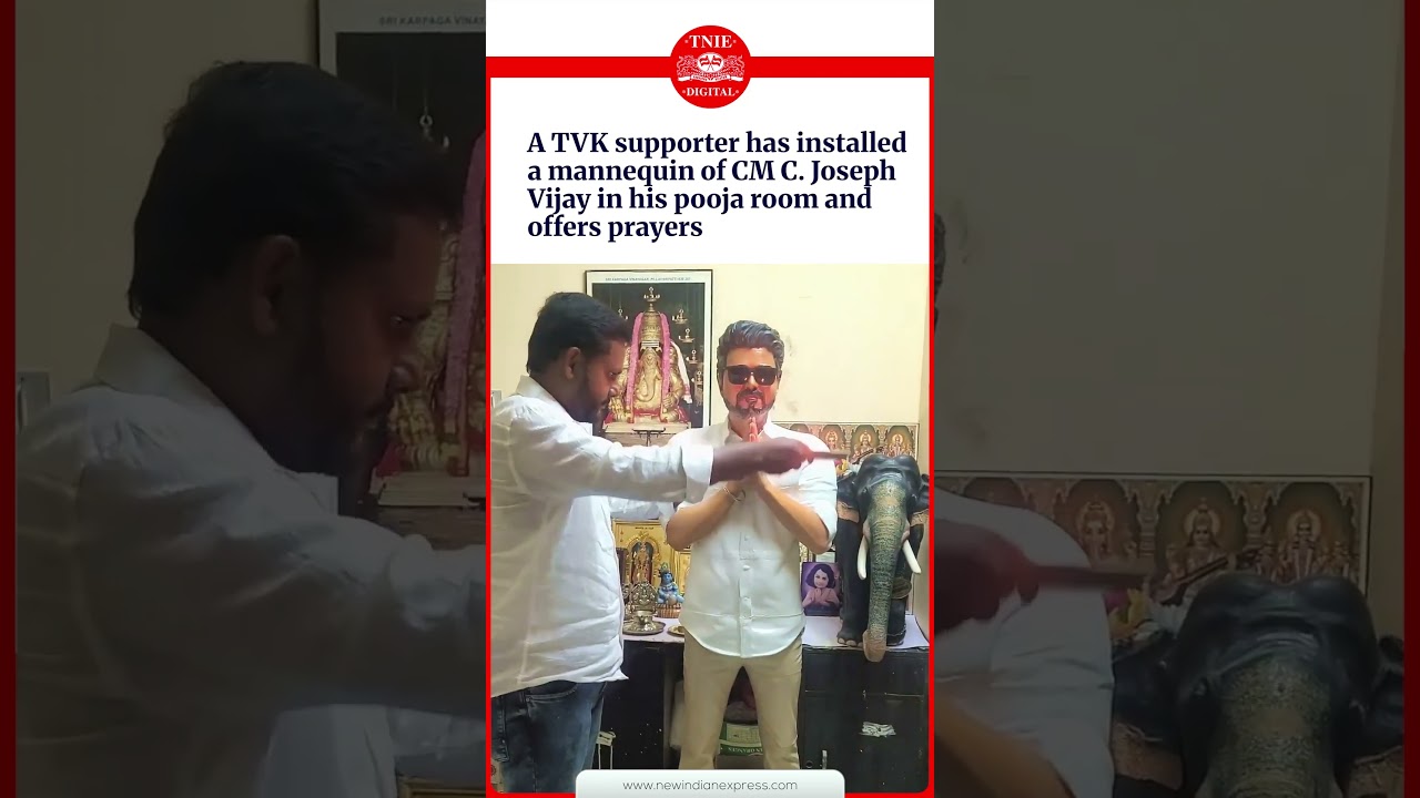 TVK supporter installs CM Joseph Vijay's mannequin in pooja room, offers daily prayers