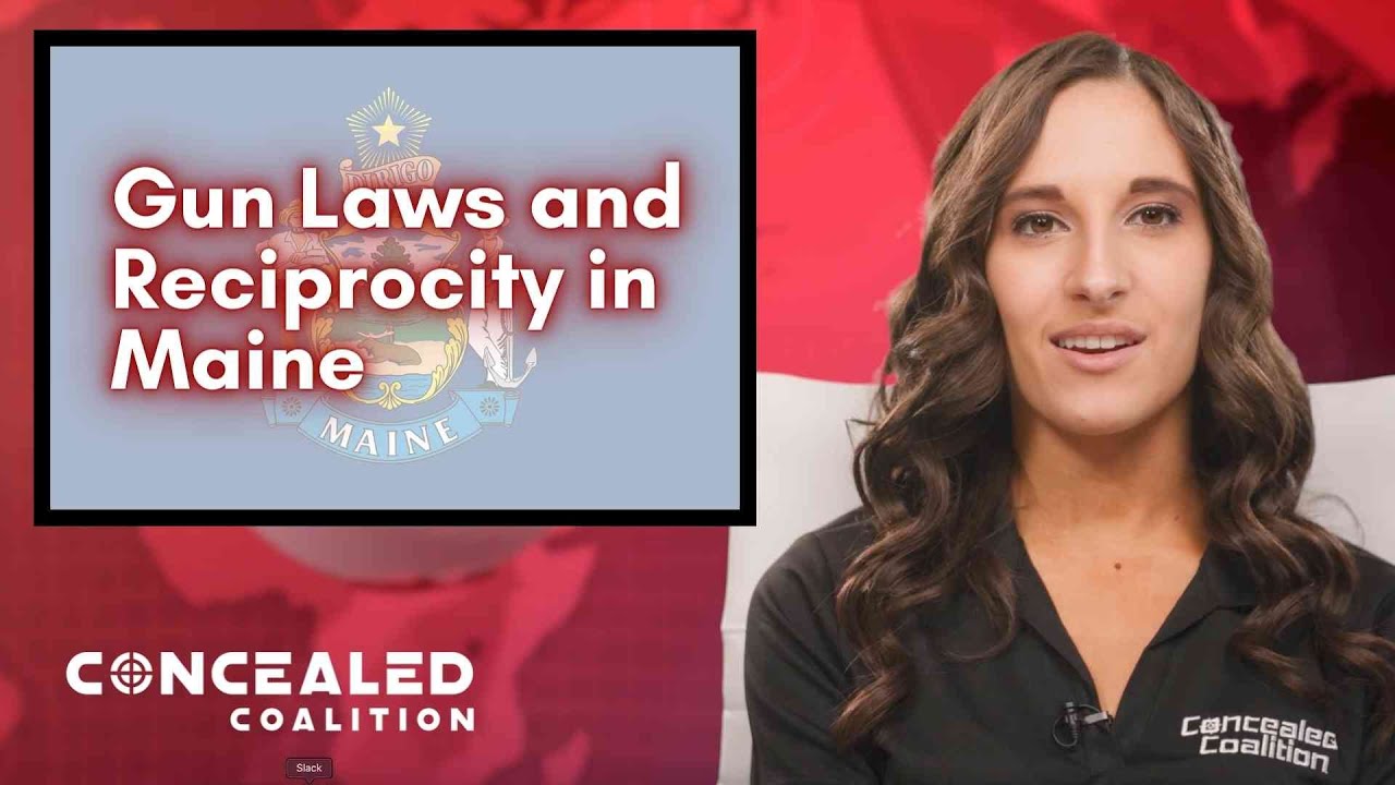 2022 Gun Laws and Concealed Carry Reciprocity in Maine