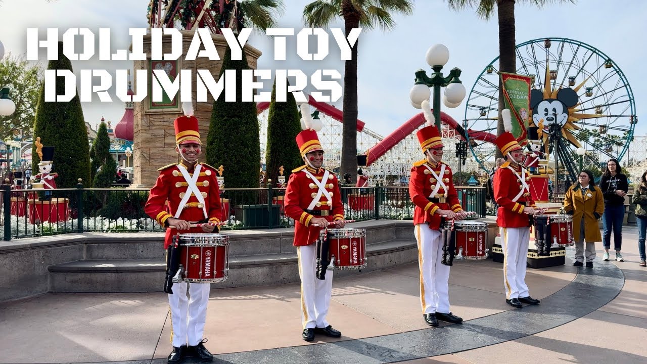 Holiday Toy Drummers | Disney California Adventure | Holidays at the Disneyland Resort 2023