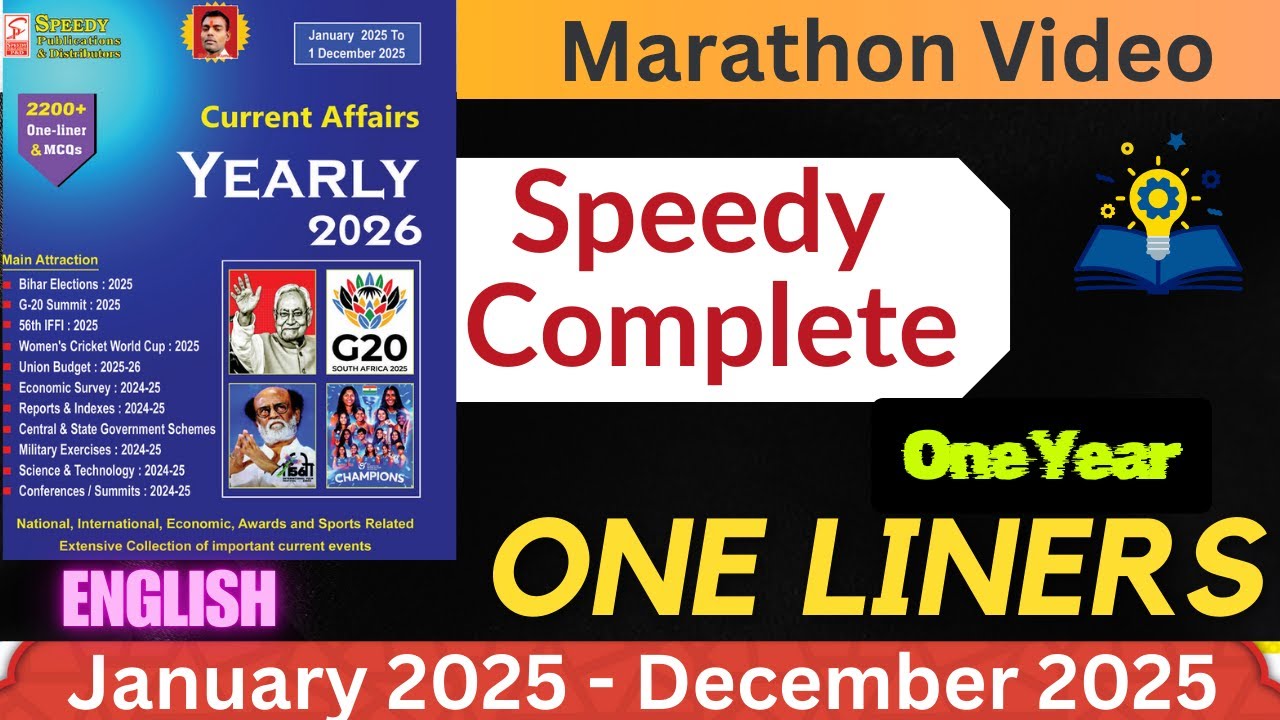 January 2025 - December 2025 || Speedy Current Affairs ONE LINERS MARATHON VIDEO
