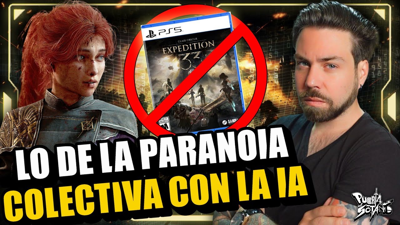 🔥Lo de la PARANOIA COLECTIVA con la INTELIGENCIA ARTIFICIAL y Expedition 33