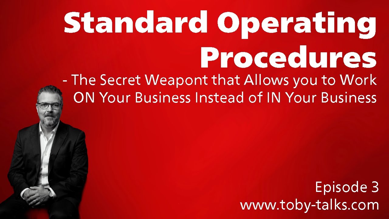 SOPs:  The Secret Weapon That Lets You Work ON Your Business Rather Than IN Your Business