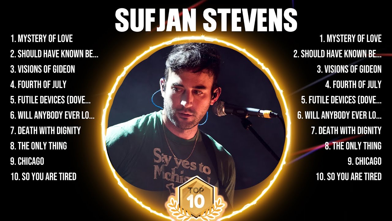 Sufjan Stevens Greatest Hits 2024 - Pop Music Mix - Top 10 Hits Of All Time