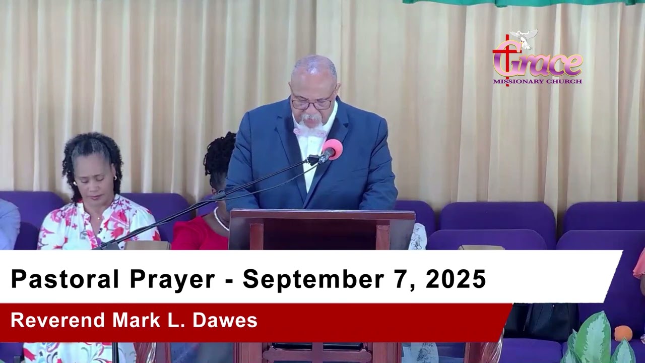 The Pastoral Prayer for September 7, 2025