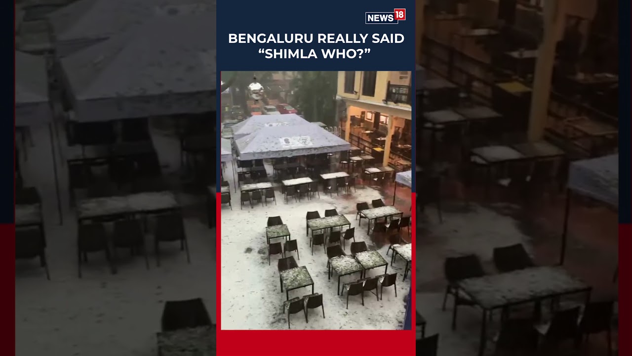 Watch: Bengaluru Looks Like a Hill Station After Hailstorm | N18S #shorts #weather