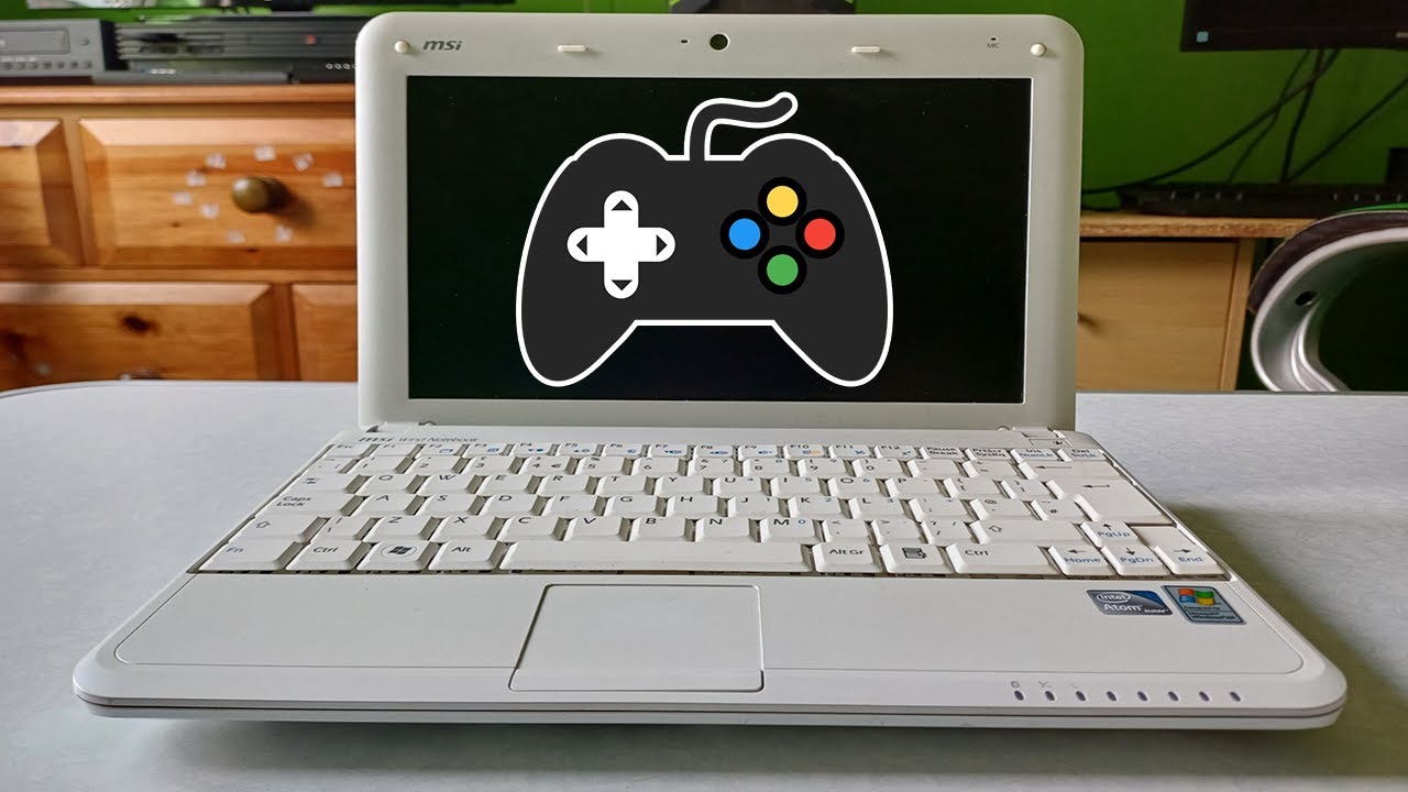 Gaming on a MSI Wind U100 Netbook
