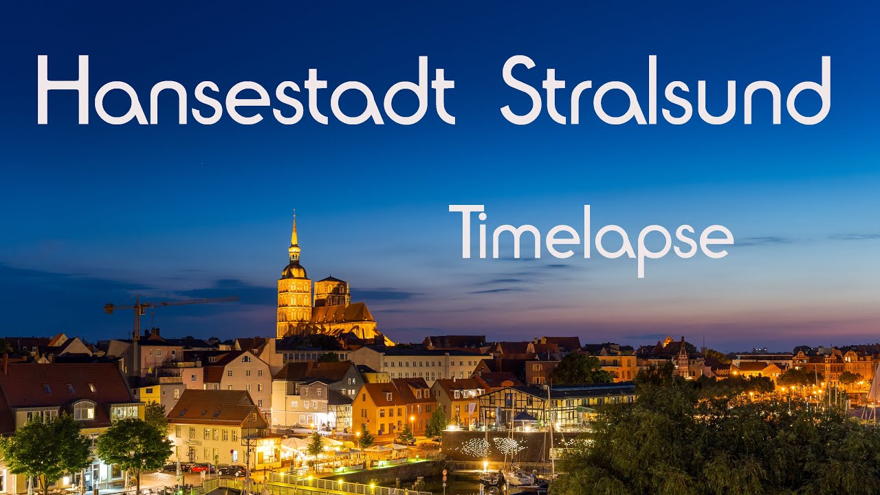 Hansestadt Stralsund Timelapse Zeitraffer 4K Teil 1