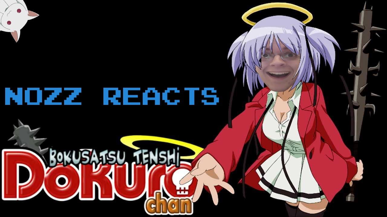 Nozz Reacts | Bludgeoning Angel Dokuro-Chan [Episodes 7&8]