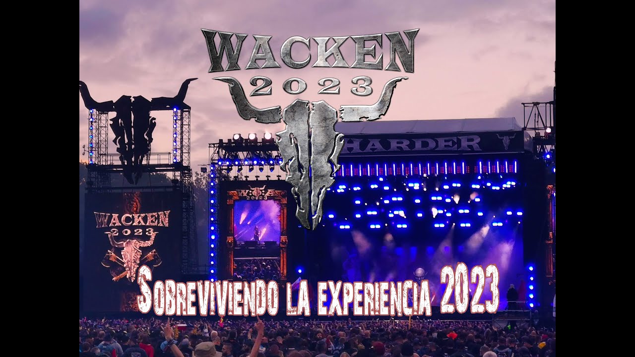 Experiencia Wacken 2023. ¡Histórica!