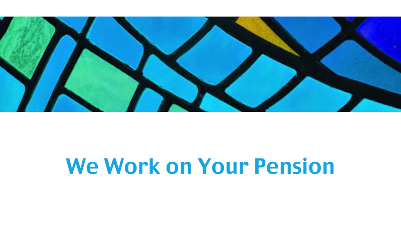 We Work on Your Pension