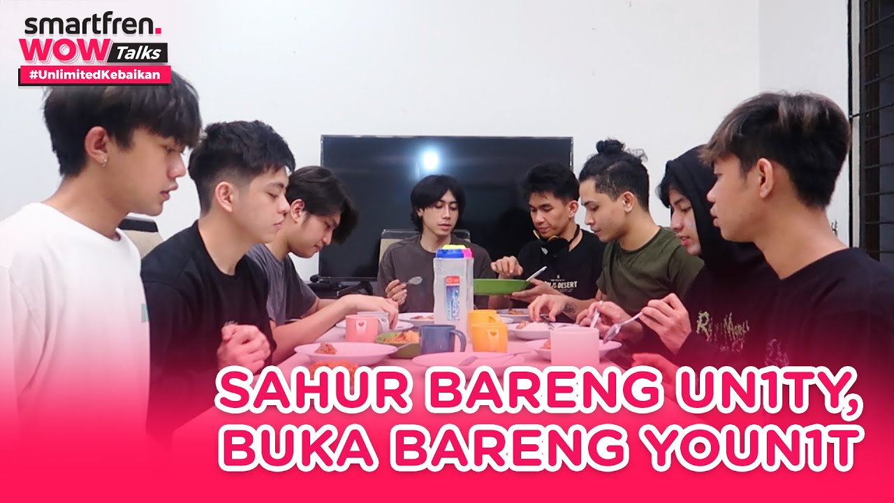 [Eng] Sahur bareng UN1TY, Buka bareng YouN1T #UnlimitedKebaikan