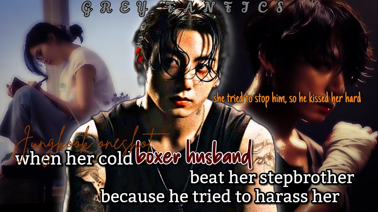 Her cold boxer husband beat her step brother because he tried to harass her ... #jungkookff