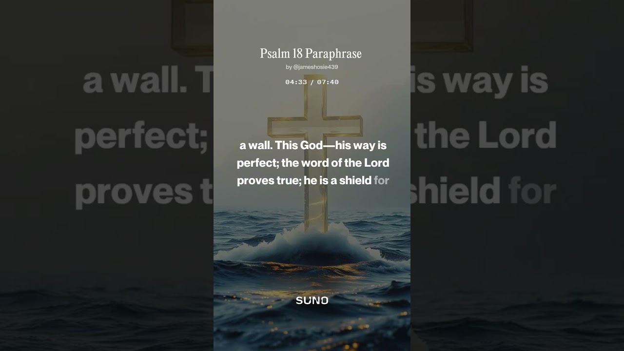 Psalm 18 Paraphrase 