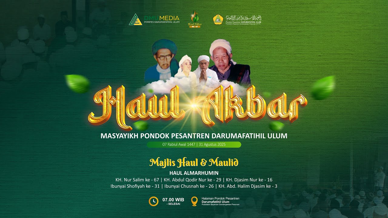 HAUL AKBAR KE-67 PP. DARUMAFATIHIL ULUM