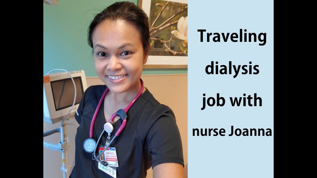 First month as a traveling dialysis nurse