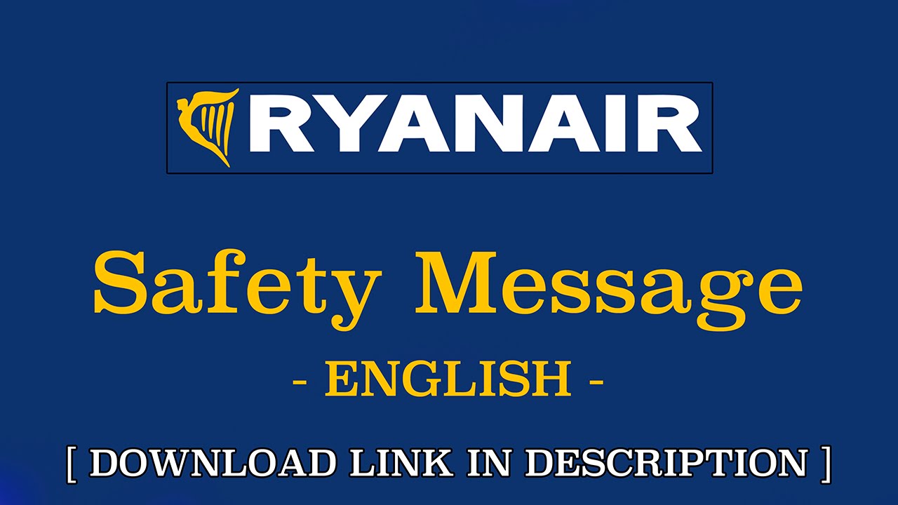 [ SAFETY MESSAGES ] - RYANAIR - English