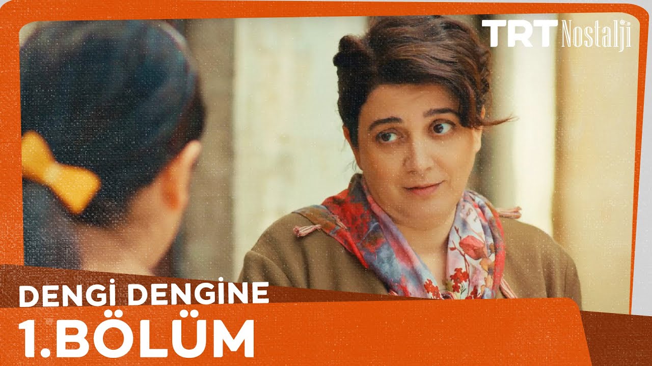 Dengi Dengine 1. Bölüm @NostaljiTRT