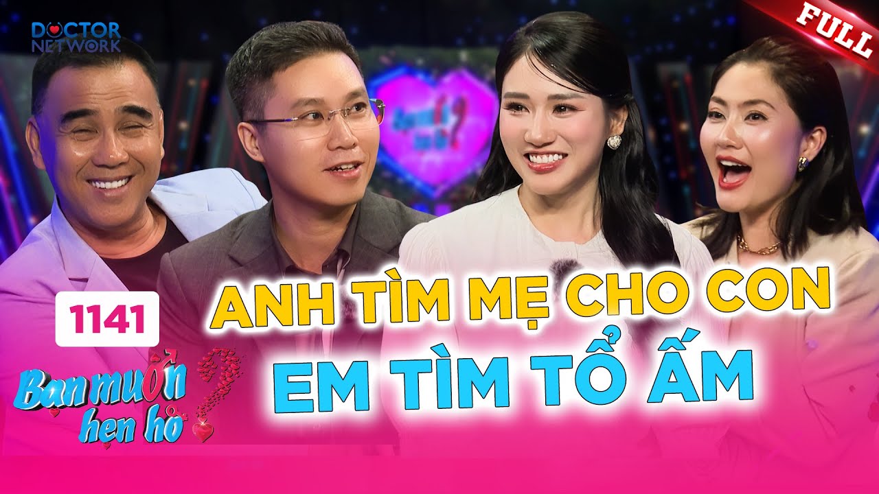 Bạn Muốn Hẹn Hò 1141A | Bố đơn thân từ Sa Pa tìm vợ, gặp mẹ đơn thân xinh đẹp cần chốn bình yên