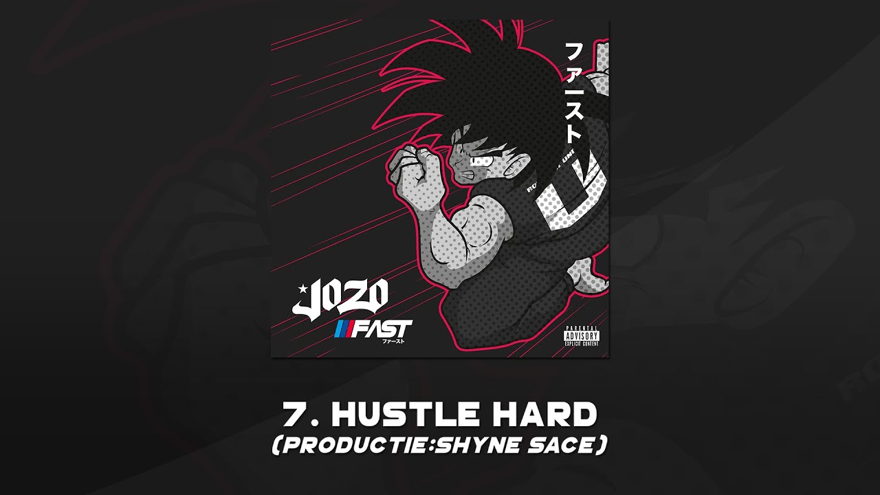 Jozo - 07. Hustle Hard (productie:Shyne Sace)