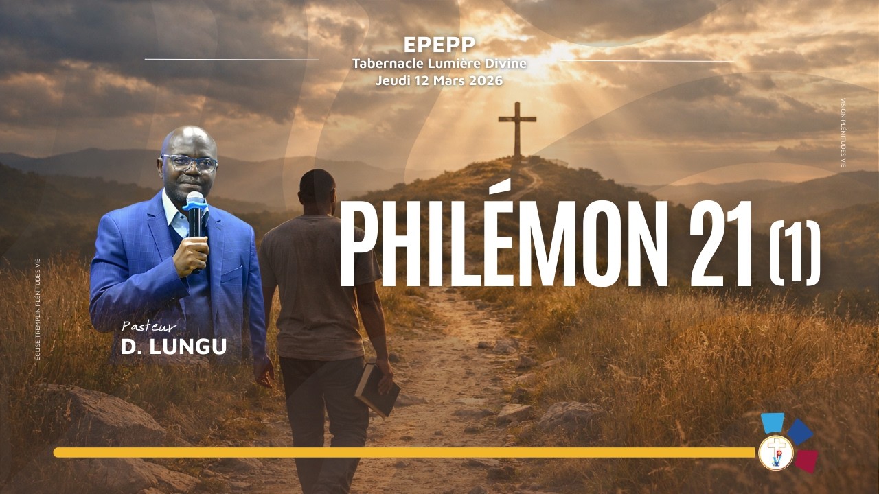 260312  Philémon 21 (1) | Pasteur D. LUNGU – EPEPP