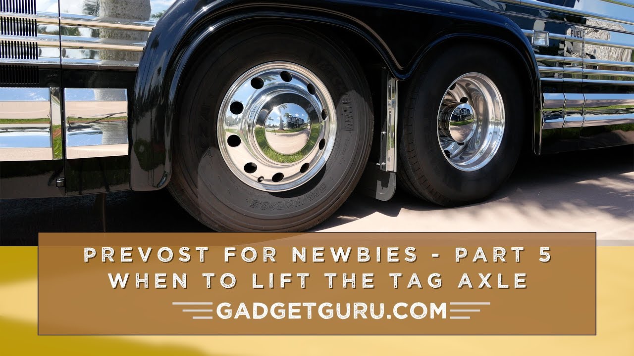 When To Lift The Tag Axle In A Motorhome
