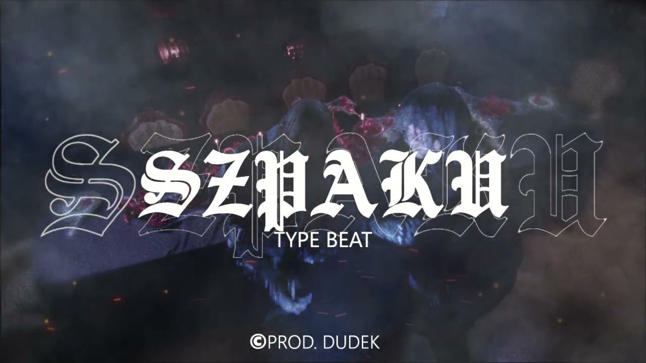 [FREE]  SZPAKU X ZEAMSONE TYPE BEAT | PROD. DUDEK