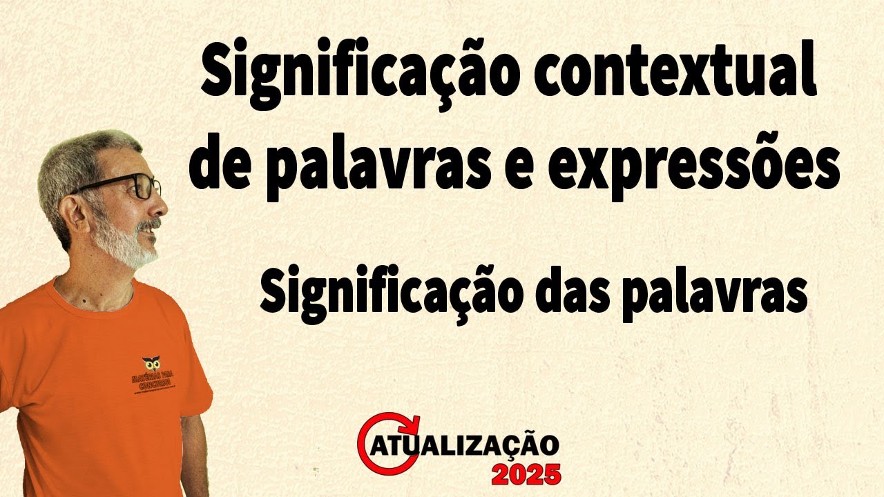 Significação contextual de palavras e expressões - Significação das palavras