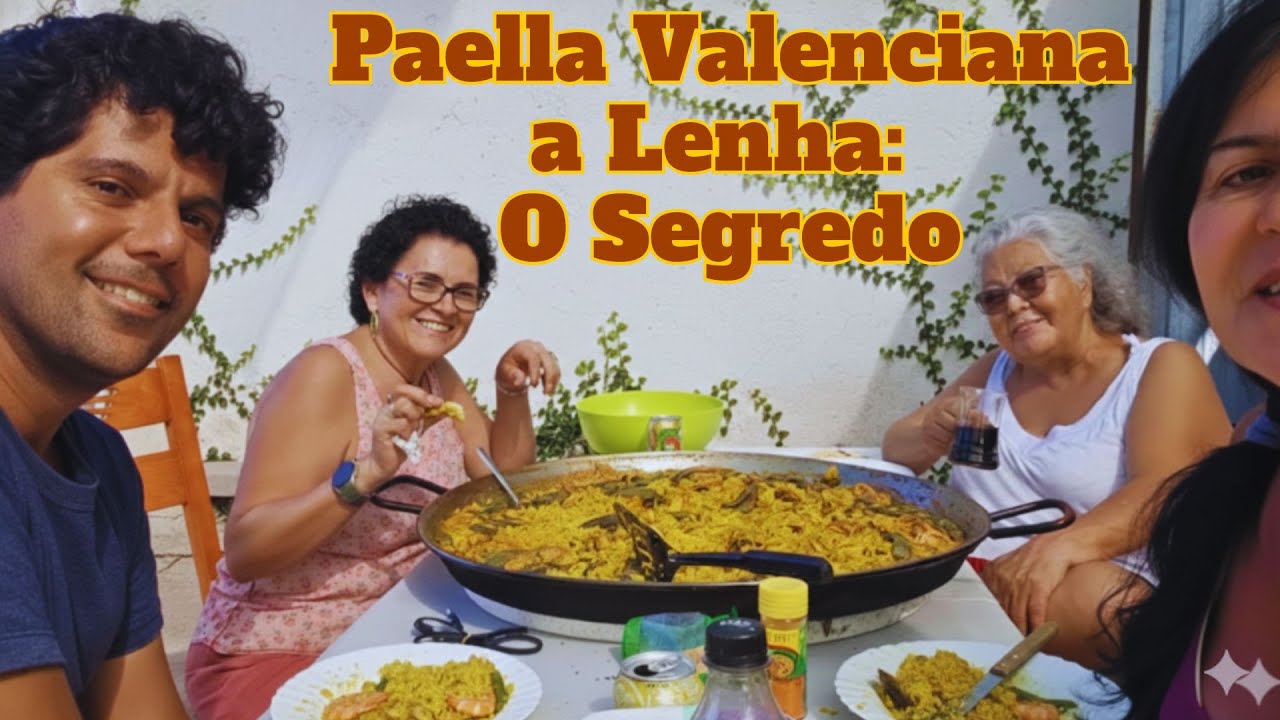 Paella Valenciana Tradicional na Lenha - RECEITA DIRETO DE VALÊNCIA NA ESPANHA