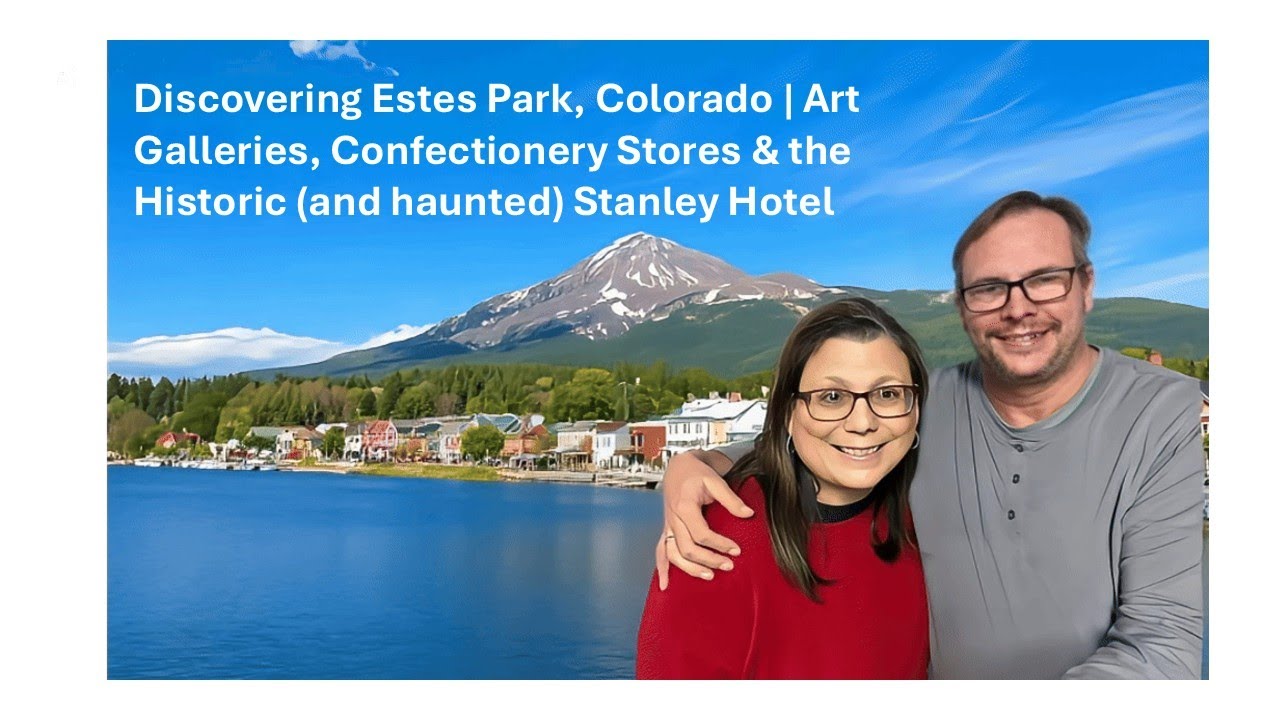 Exploring Estes Park, Colorado | Art, Candy Shops & the Haunted Stanley Hotel