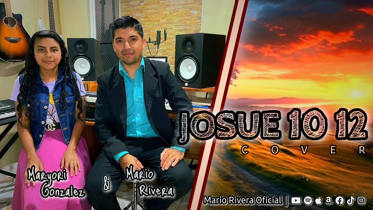 Josue 10 12 - Mario Rivera & Maryori Gonzalez - Video Oficial #alabanzas #musica #musicacristiana