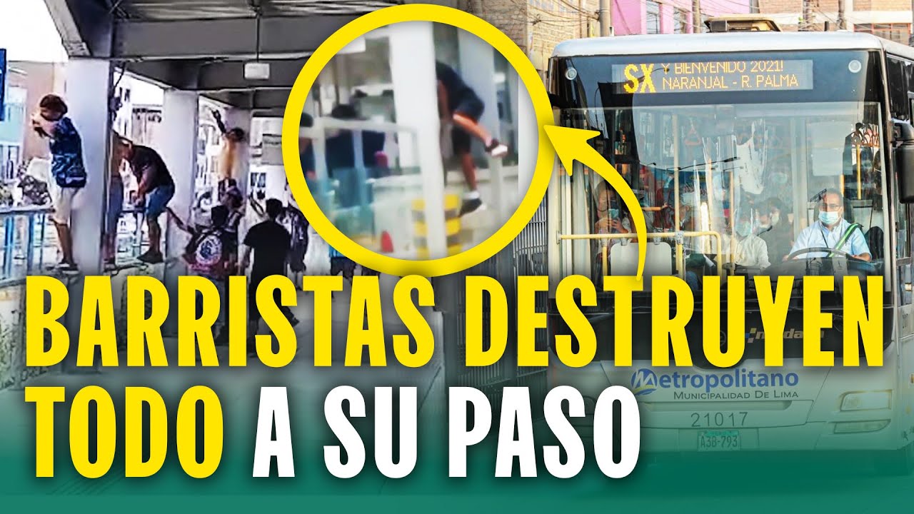 Barristas atacan estaciones del Metropolitano y destruyen todo a su paso