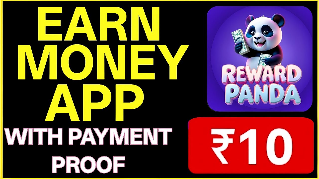 Reward Panda App Se Paise Kaise Kamaye | Earn Money App With Payment Proof | Reward Panda ₹10 Proof