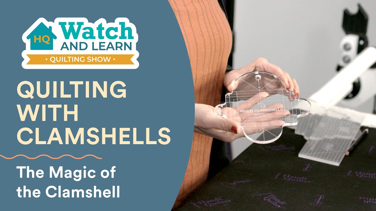 How to Quilt with a Clamshell Ruler - HQ Watch and Learn Quilting Show