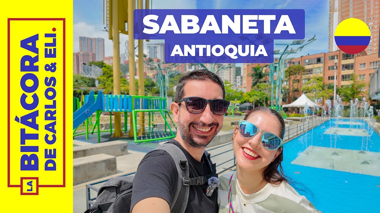 Sabaneta Antioquia 🌼 Qué hacer y ver en un día