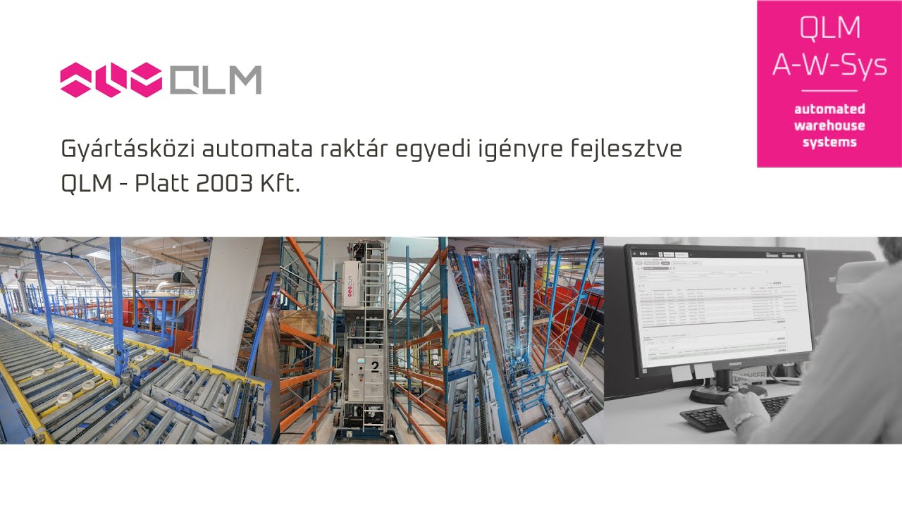Gyártásközi automata raktár - QLM - Platt 2003 Kft.