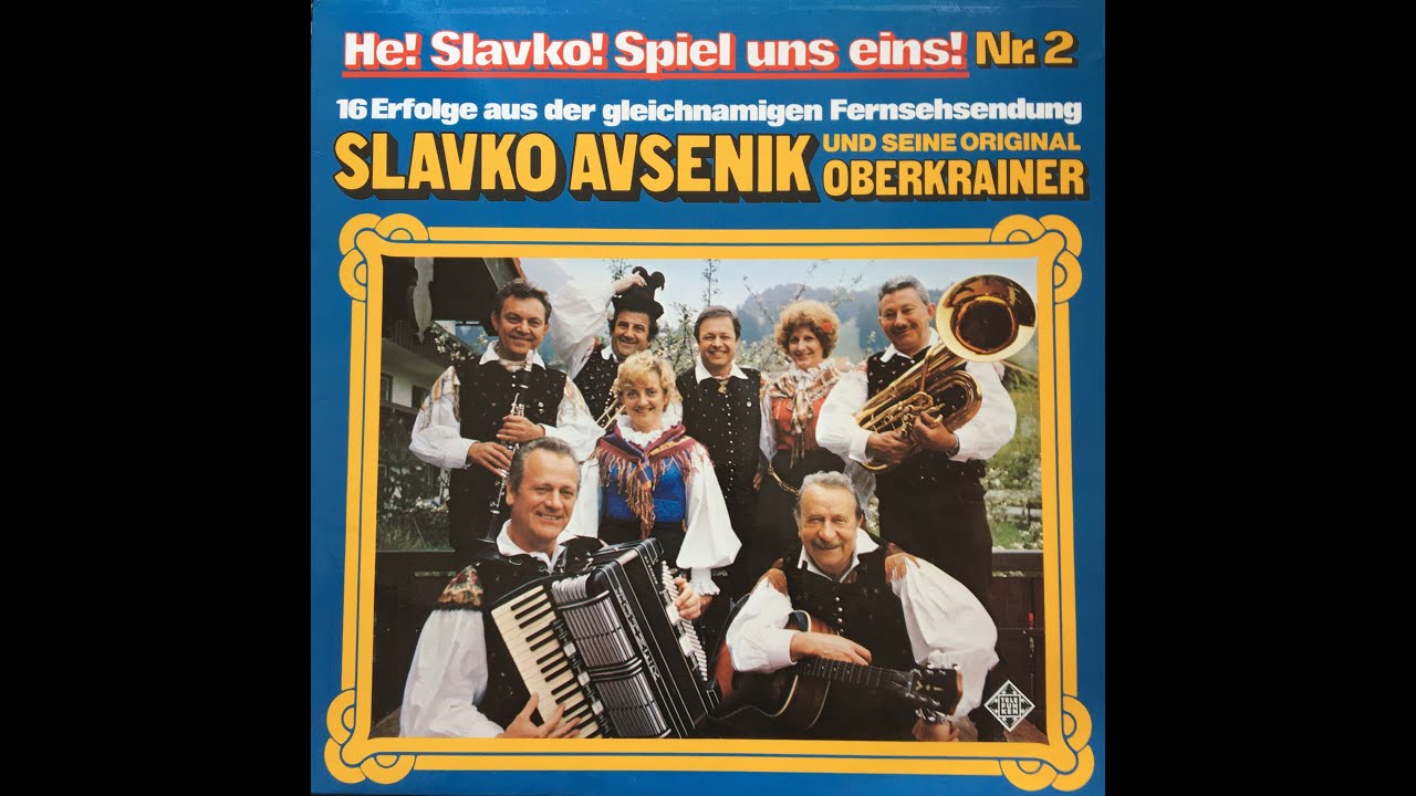 Original Oberkrainer Quintett Avsenik - Das ganze Dorf ist auf den Beinen