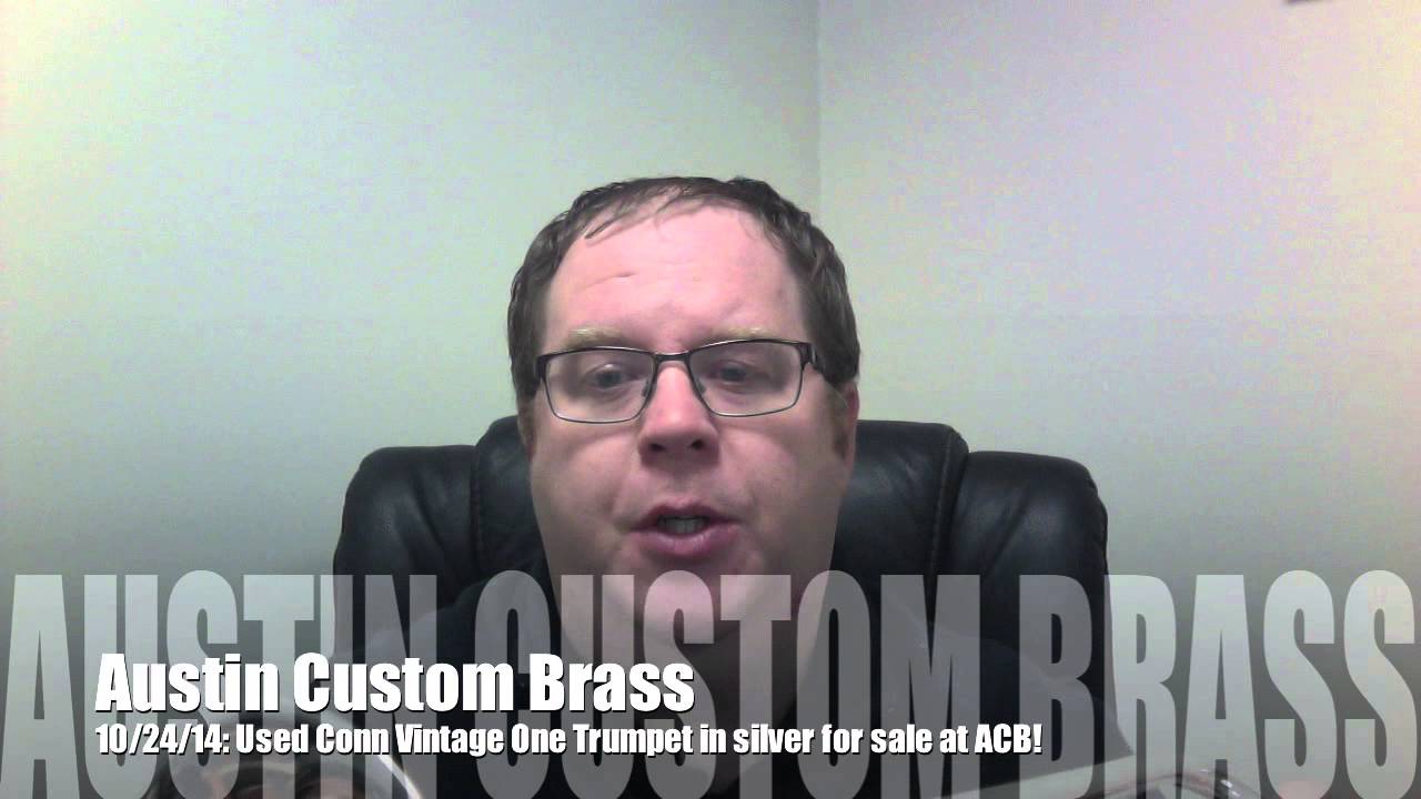 Austin Custom Brass  Conn Vintage one  demonstration by Trent Austin