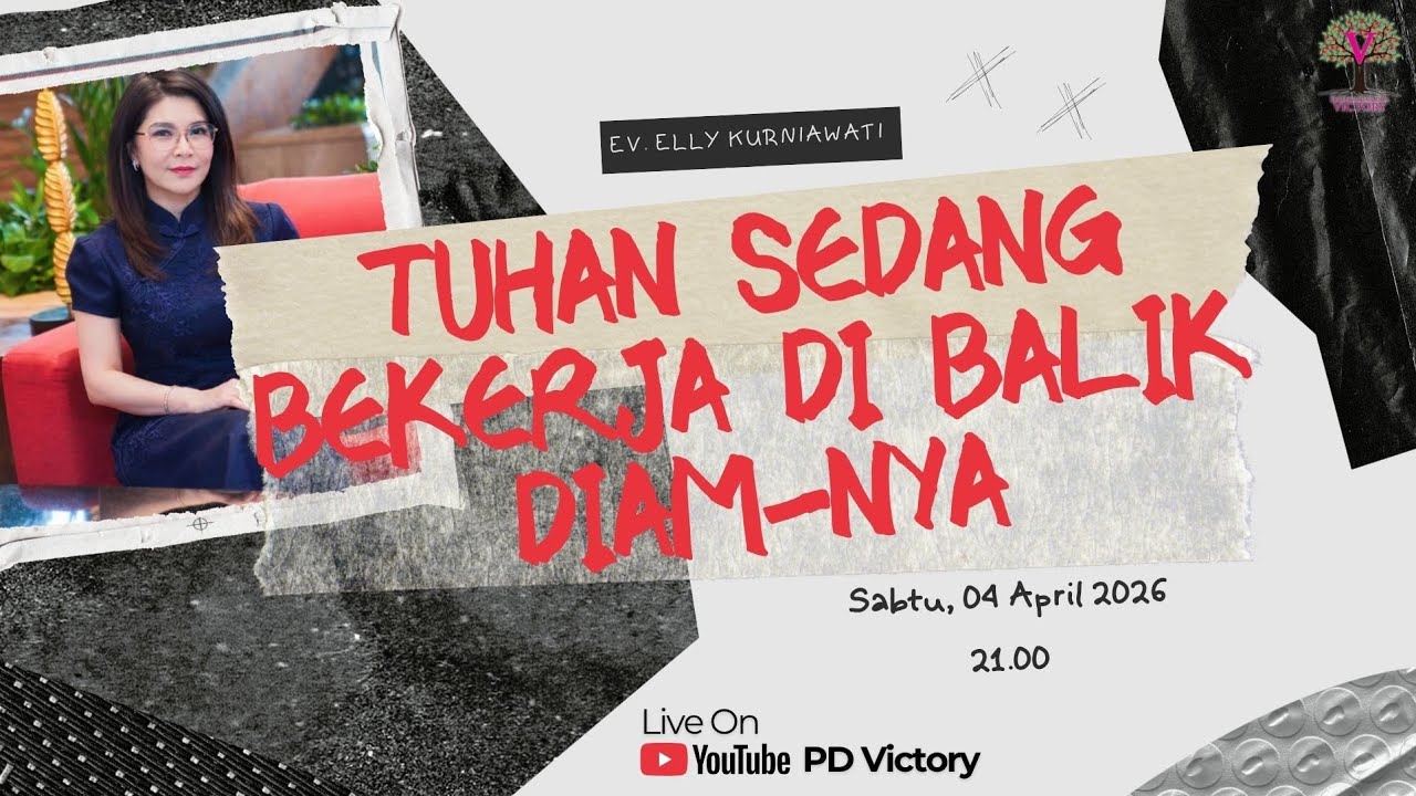 TUHAN BEKERJA DI BALIK DIAM-NYA | Ev. Elly Kurniawati | PD Victory Surabaya