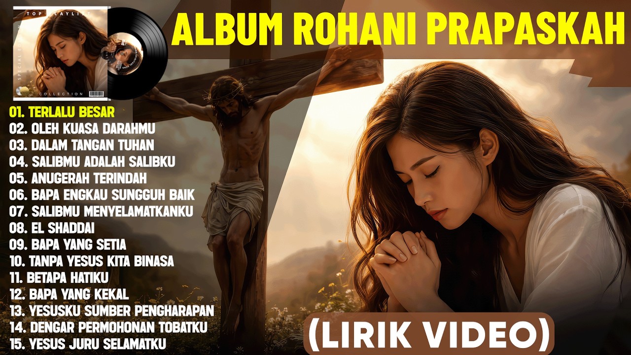 Playlist Lagu Rohani Prapaskah Menyentuh Hati Terbaru 2026 (Mix Lirik Video) || Terpopuler 2026