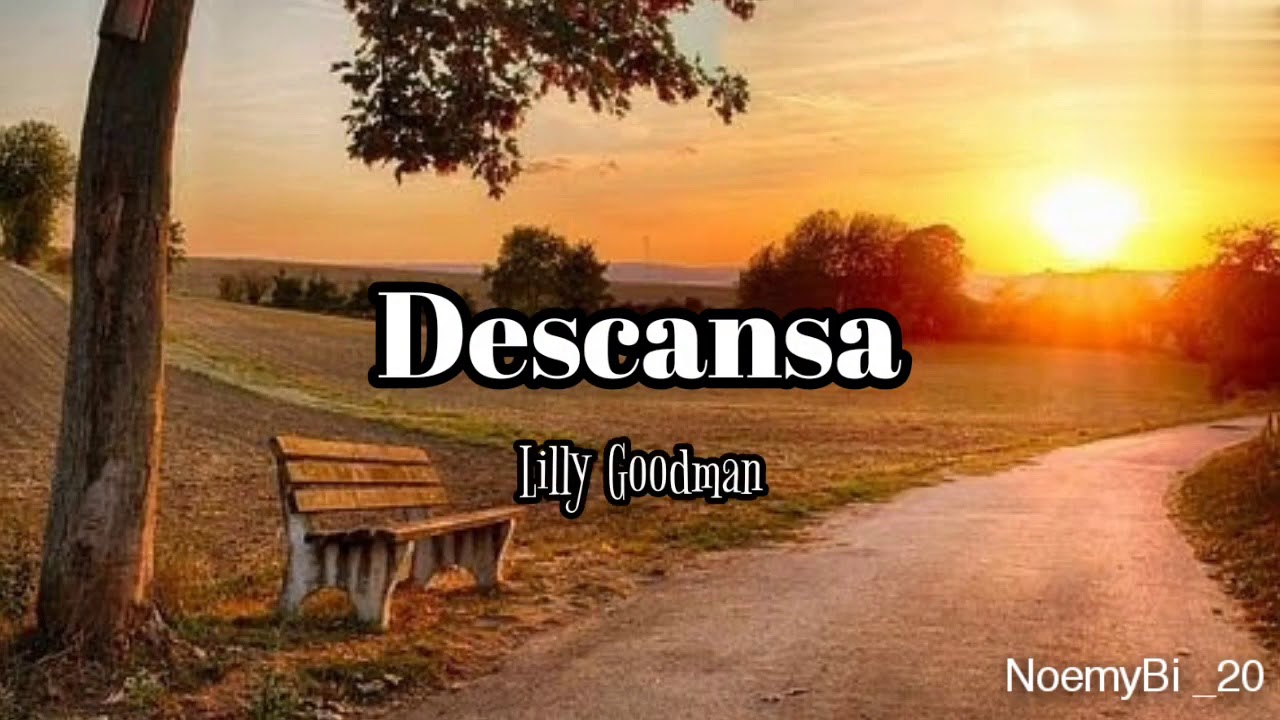 descansa - Lilly Goodman (letra)