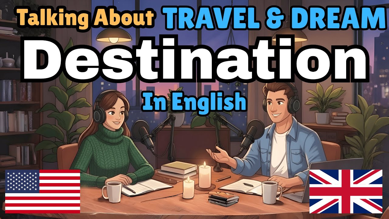 Talk About Your Travel & Dream Destination in English | English Conversation Practice