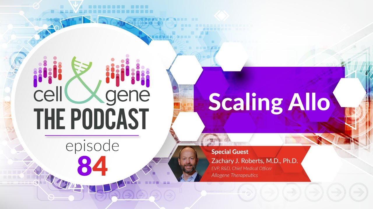 Scaling Allo with Allogene Therapeutics' Dr. Zachary Roberts