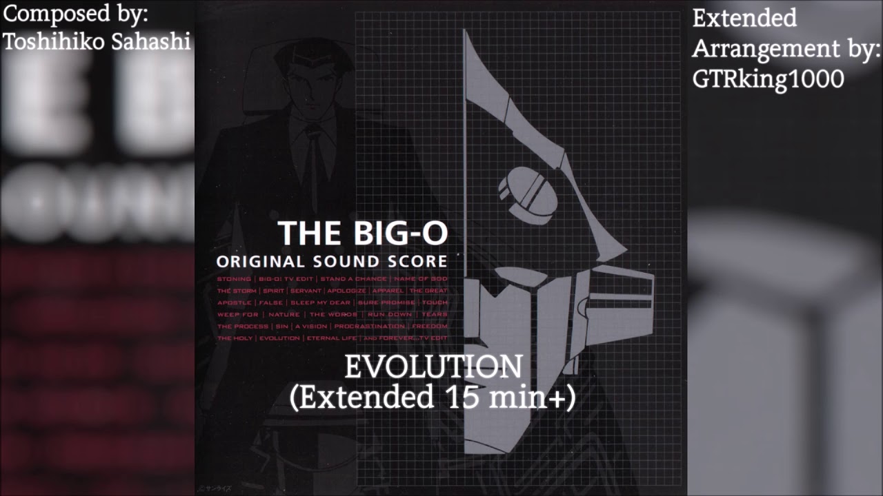 The Big-O (Anime): EVOLUTION (Extended Arrangement)