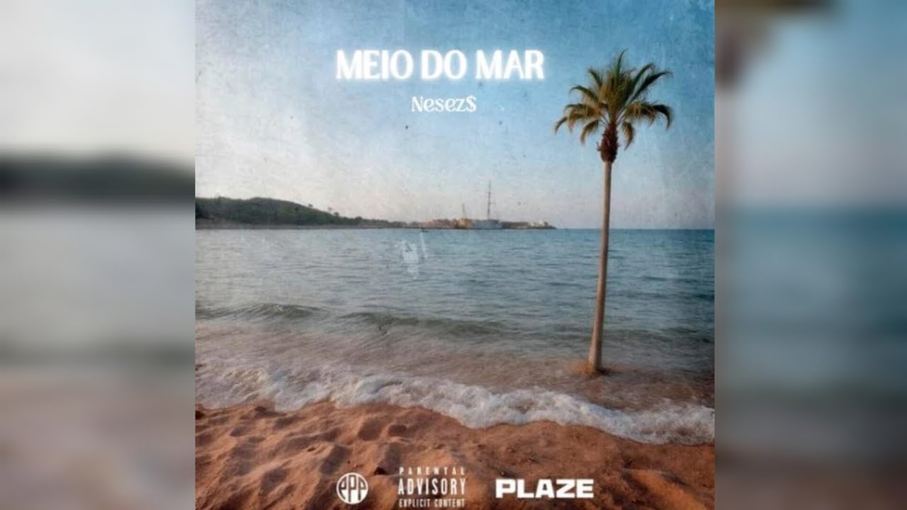 Nezes$-Meio do mar