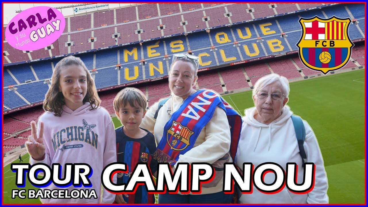 TOUR CAMP NOU ⚽  BARÇA 2023 | 🏟 FC Barcelona | Carla y su Mundo Guay 😜