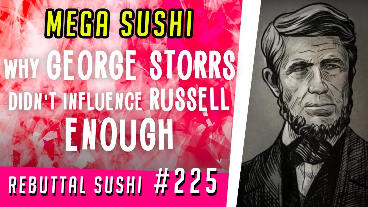 Why George Storrs didn't influence Charles Taze Russell enough