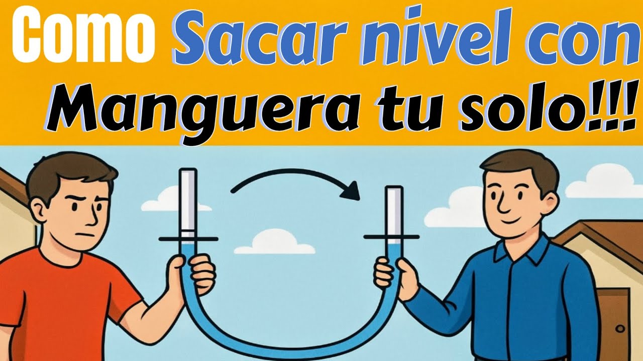El 99% no lo sabe!!Cómo Sacar Nivel con Manguera Tú Solo 🧰 Mi Truco Personal para Nivelar sin Ayuda 