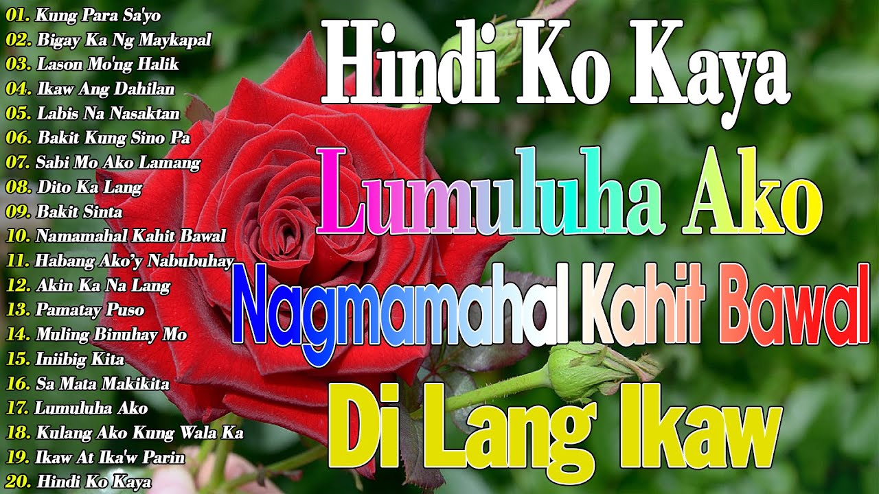 Habang Ako'y Nabubuhay 💖 Lason Mo’ng Halik || Best Of OPM Love Songs 2025 || Tagalog Love Songs 2024